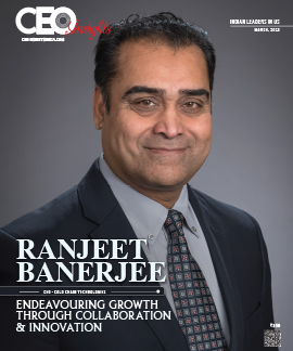 Ranjeet Banerjee: Endeavouring Growth Through Collaboration & Innovation